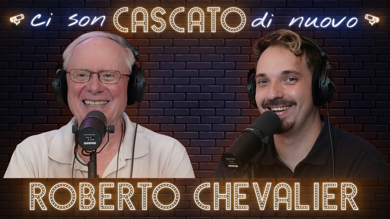 ROBERTO CHEVALIER: UNA VOCE CHE TRASCENDE IL TEMPO  - CI SON CASCATO DI NUOVO #90