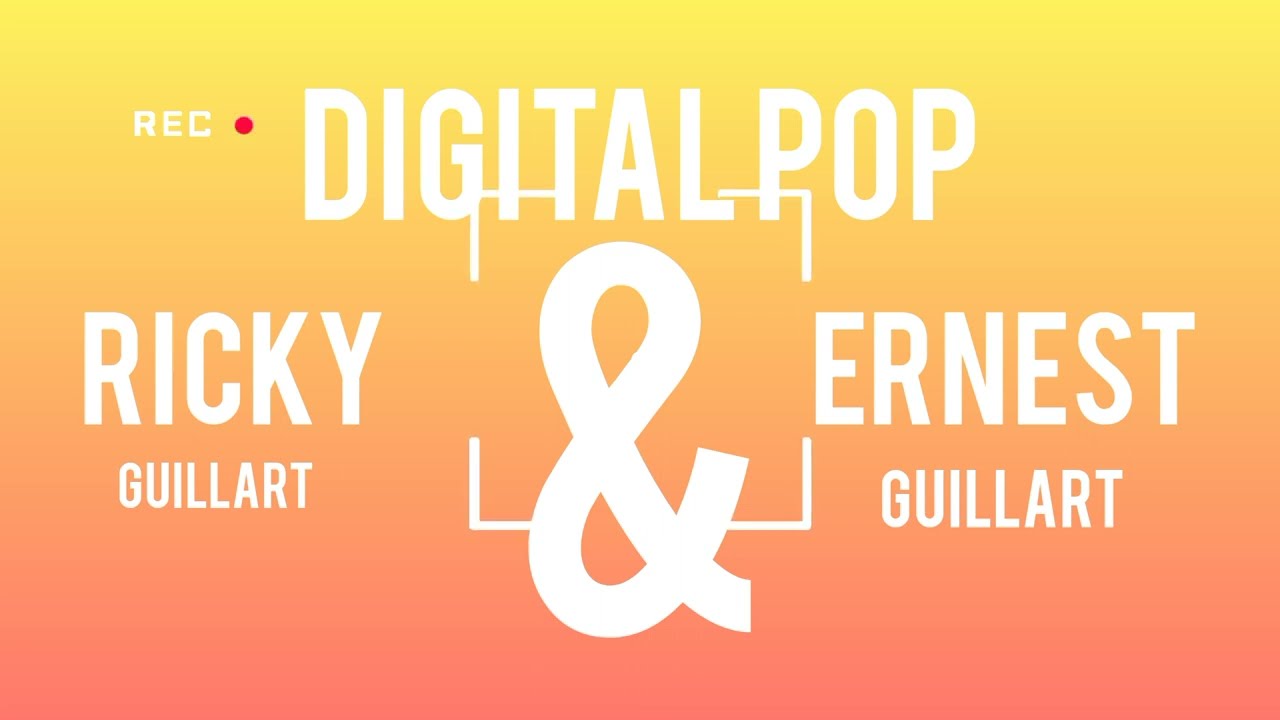 Ricky Guillart ft Ernest Guillart - Digital Pop