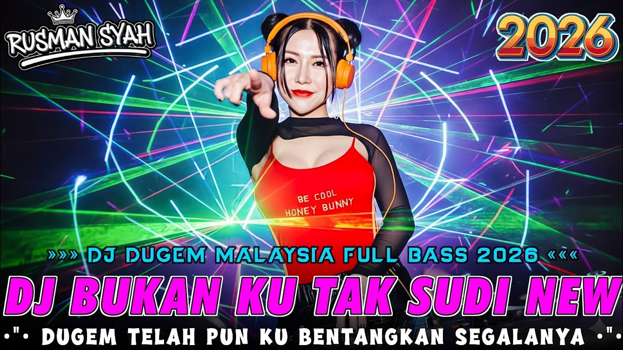 DJ BUKAN KU TAK SUDI X JABLAY !! MANTUL BANGET BASS NYA || DJ DUGEM FUNKOT TERBARU || 2026