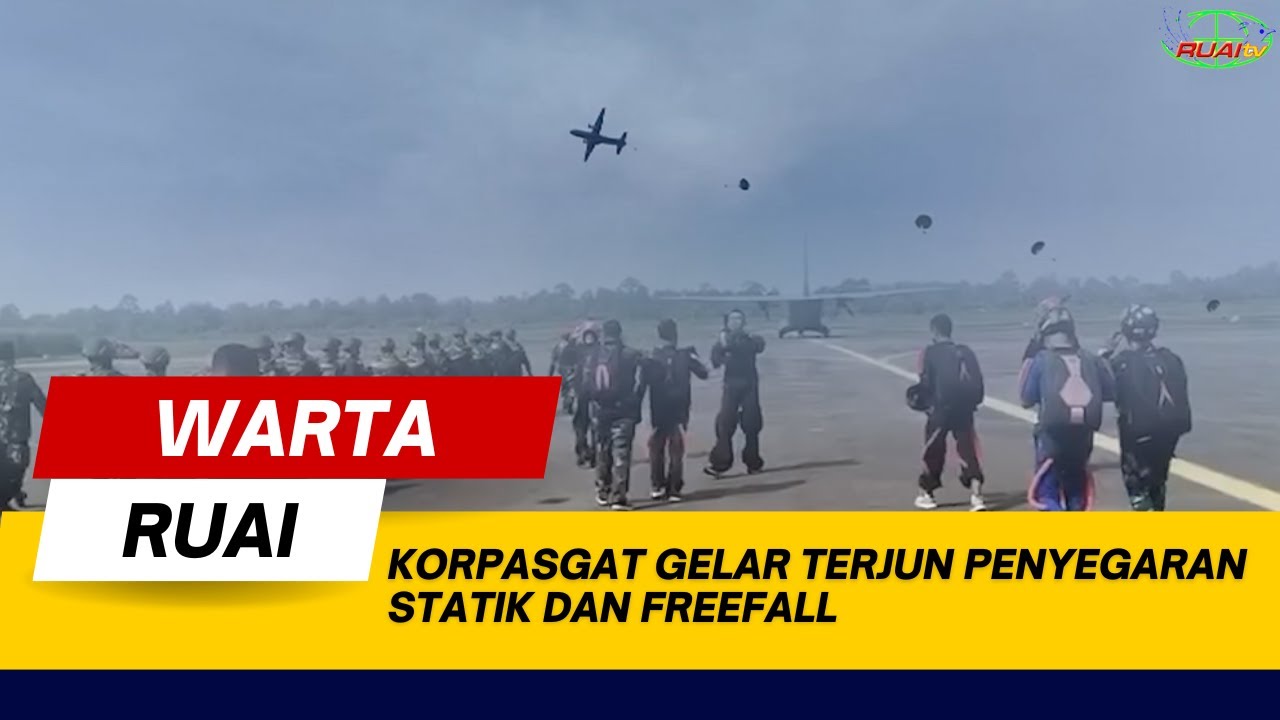KORPASGAT GELAR TERJUN PENYEGARAN STATIK DAN FREEFALL