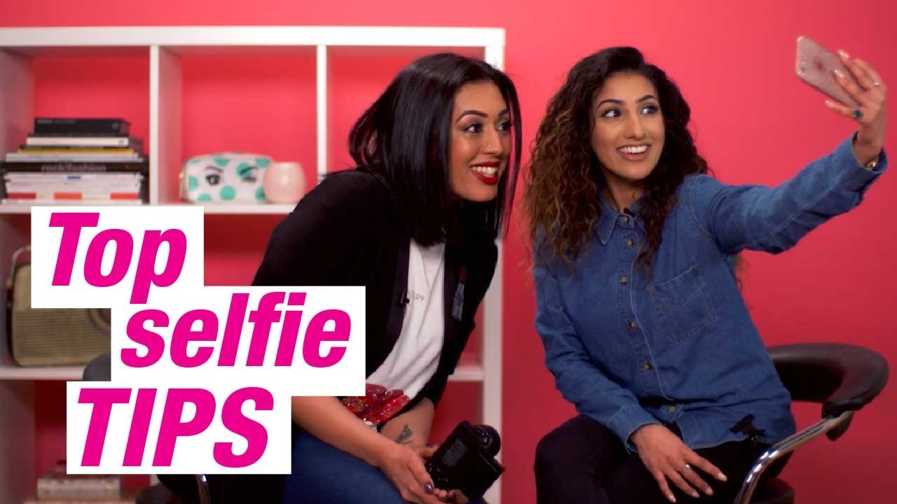 How To Take The Perfect Selfie With Anchal And Shahleena