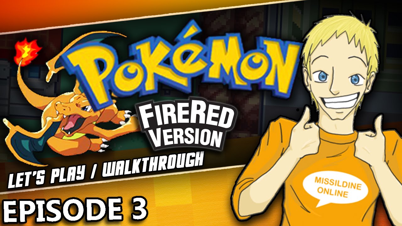 Let's Play Pokemon Fire Red & Leaf Green Walkthrough | Episode 3 | Virdian Forest!