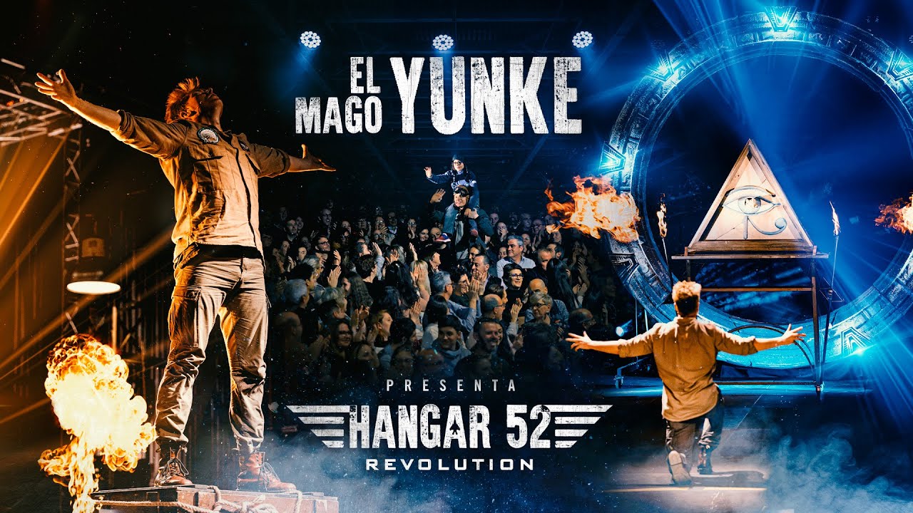 EL MAGO YUNKE - HANGAR 52 REVOLUTION 2022