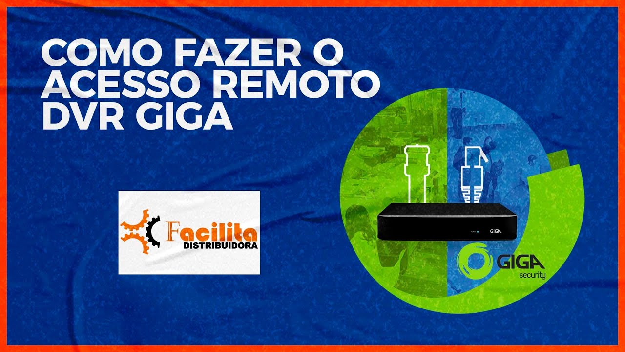 DVR Giga Security Acesso Remoto via nuvem aprenda como fazer