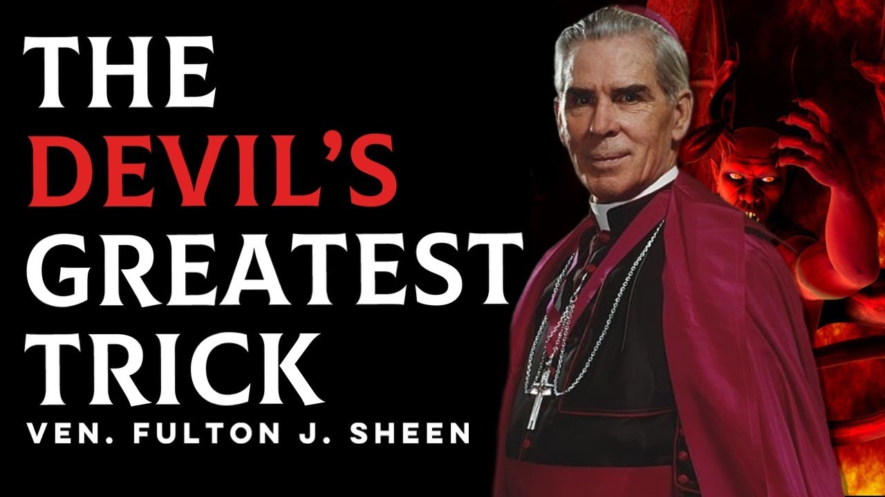 The Devil&rsquo;s Greatest Trick - Fulton J. Sheen