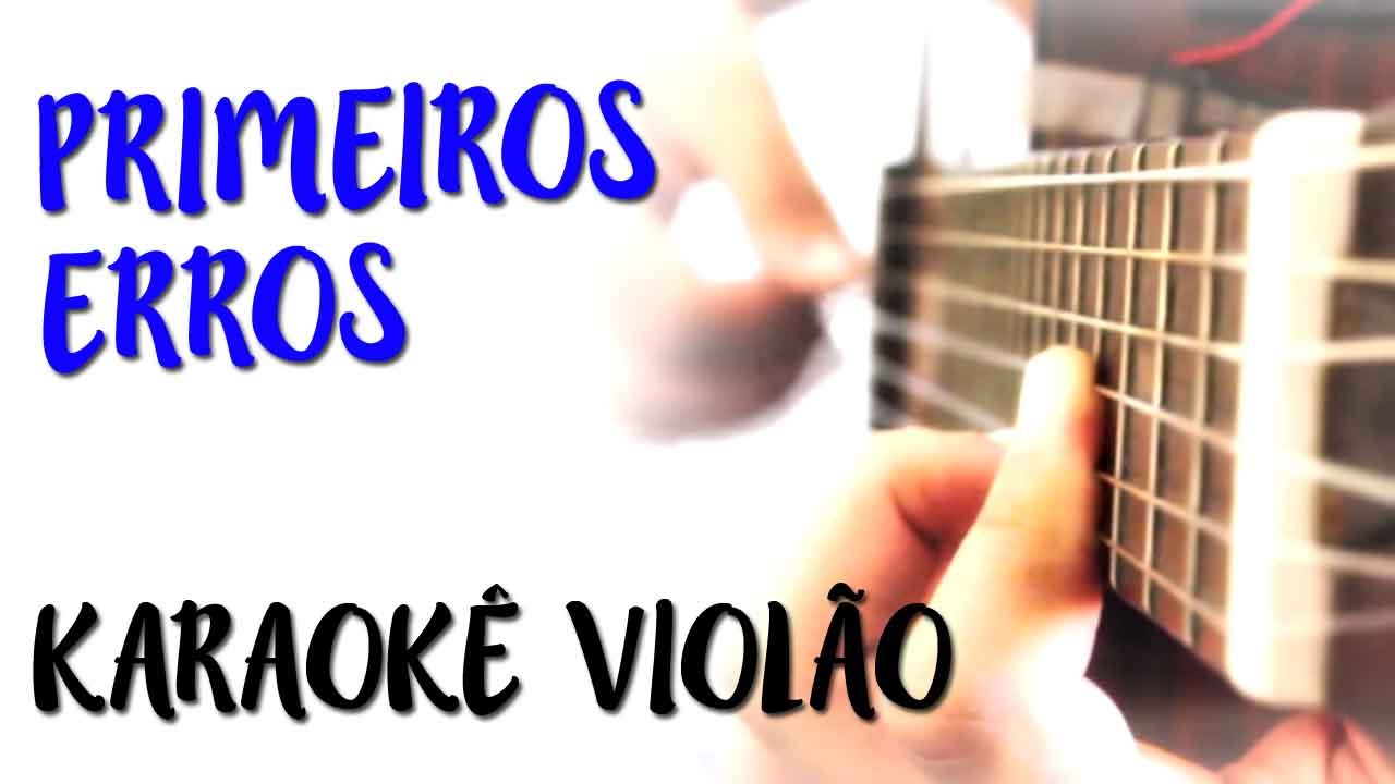 Capital Inicial -  Primeiros erros -  Karaoke  Violão