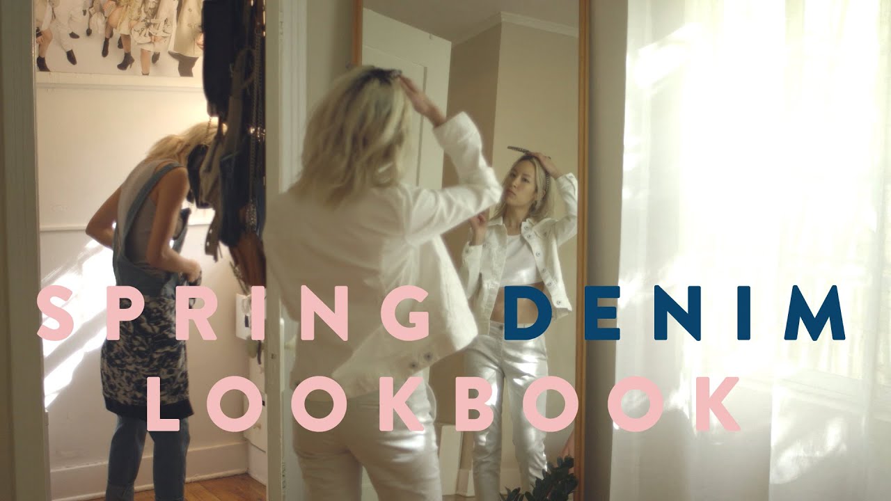 SPRING DENIM LOOKBOOK