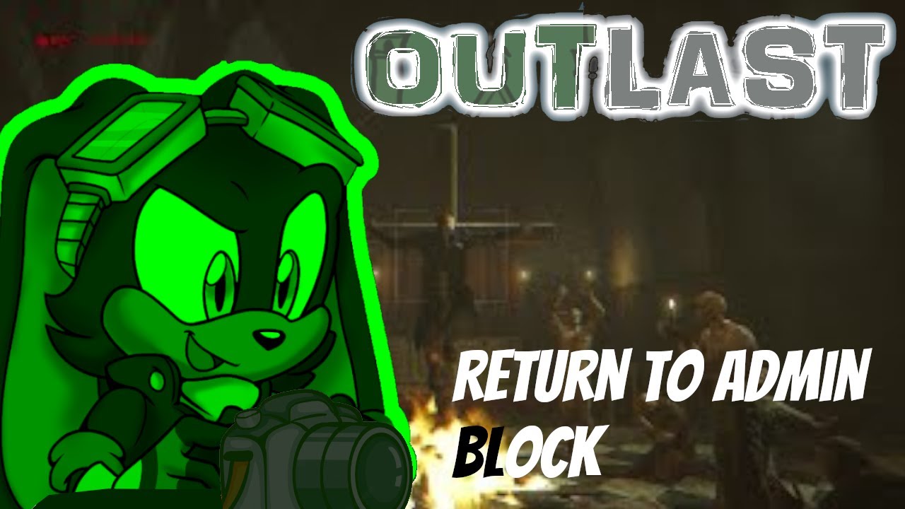 Scrubby plays Outlast - Admin Block | Part 6 | Steamdeck | Linux | Steam Deck