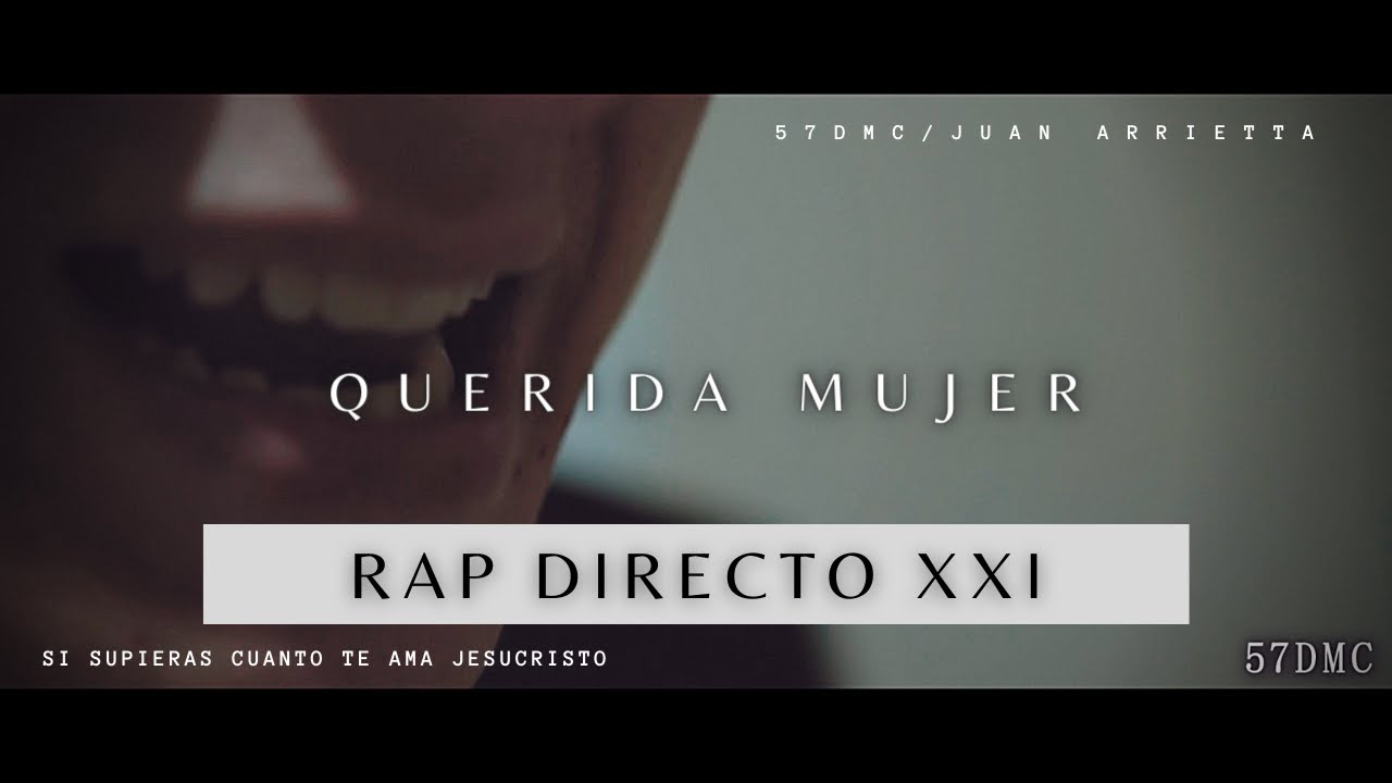 57DMC | QUERIDA MUJER | [RAP DIRECTO XXI]