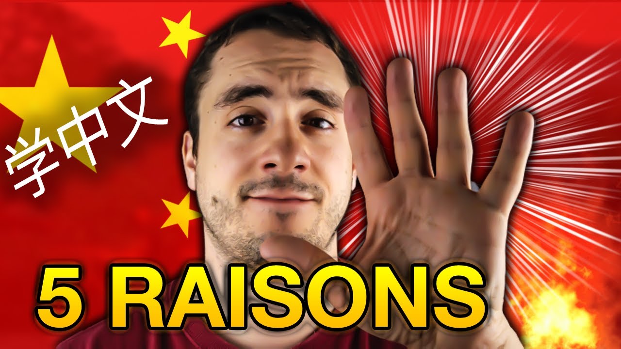 5 RAISONS D'APPRENDRE LE CHINOIS EN 2021