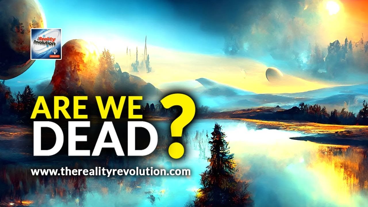 Are We Dead?
