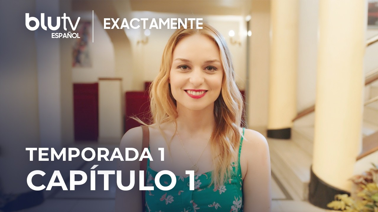 Exactamente - Cap&iacute;tulo 1 Versi&oacute;n Larga | Aynen Aynen