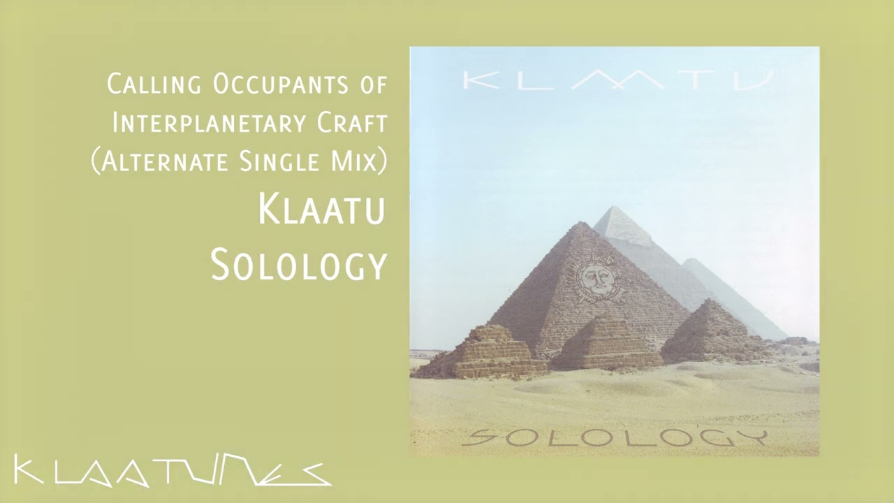 Klaatu - Calling Occupants Of Interplanetary Craft (Alternate Single Mix) | Solology