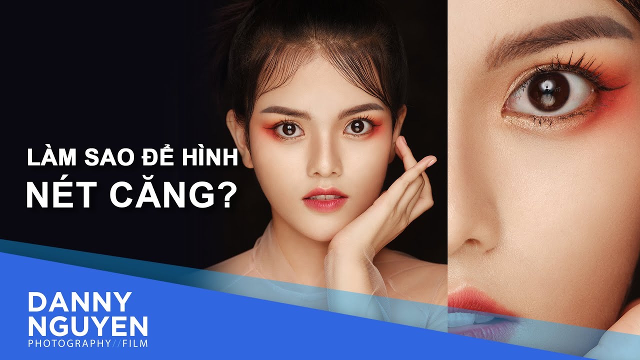 Bạn chụp hình không nét căng?? Vậy thì đừng bỏ lỡ video này nhé... Căng lắm