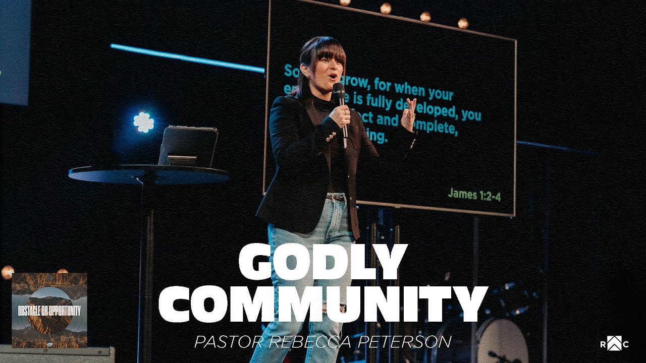 Godly Community | Pastor Rebecca Peterson