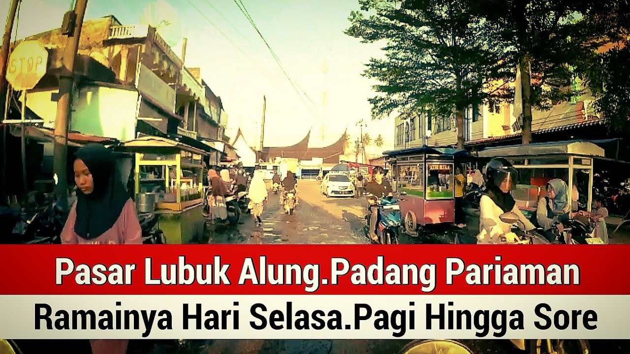 Suasana pasar lubuk alung sore hari