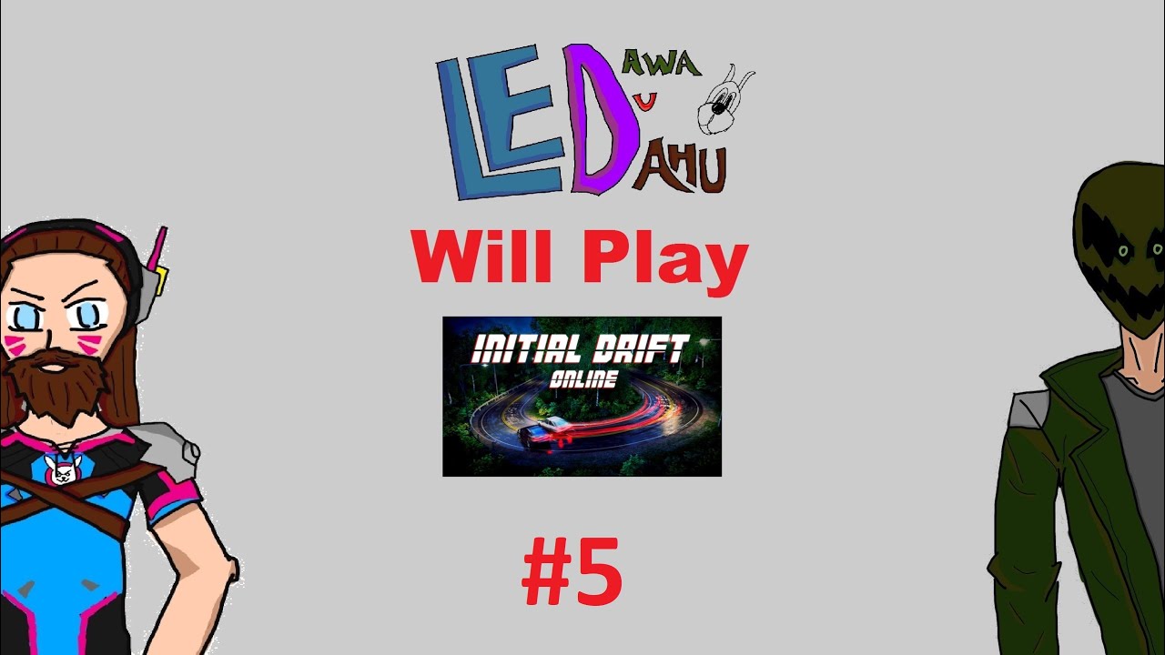Will Play Initial Drift online ep 5 : Du seum et un retour a zéro ...