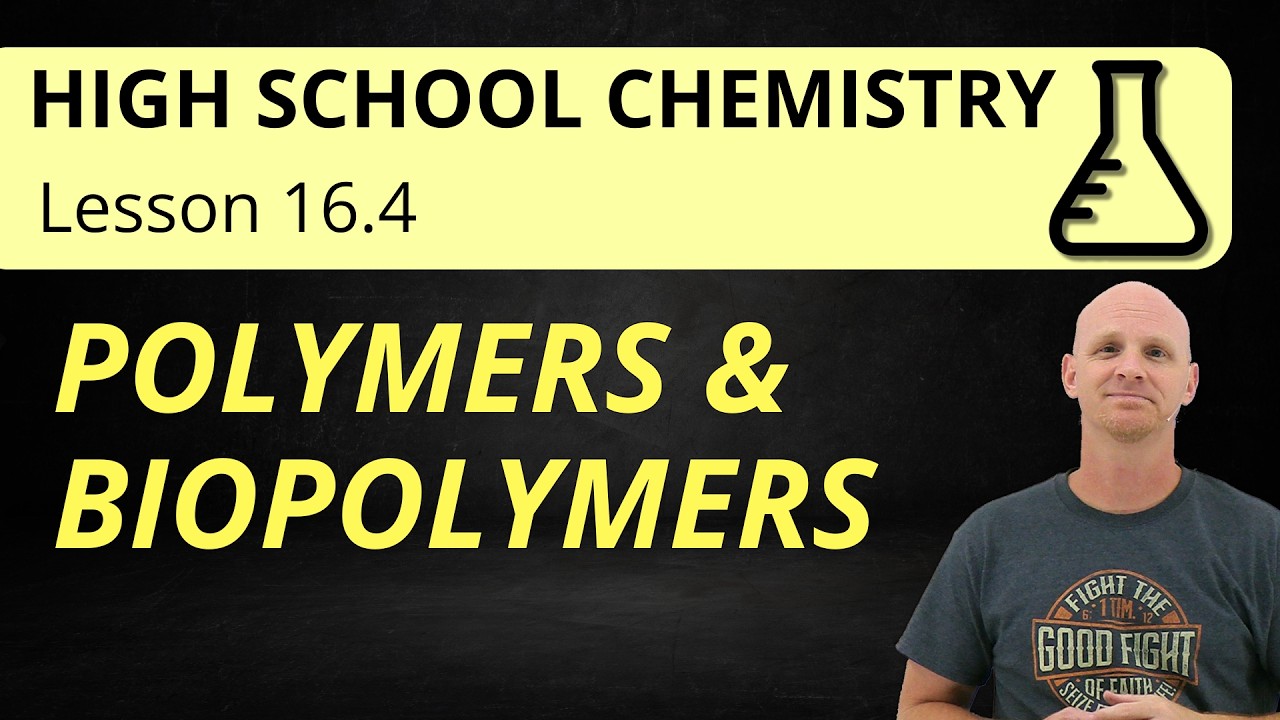 16.4 Polymers and Biopolymers | High School Chemistry