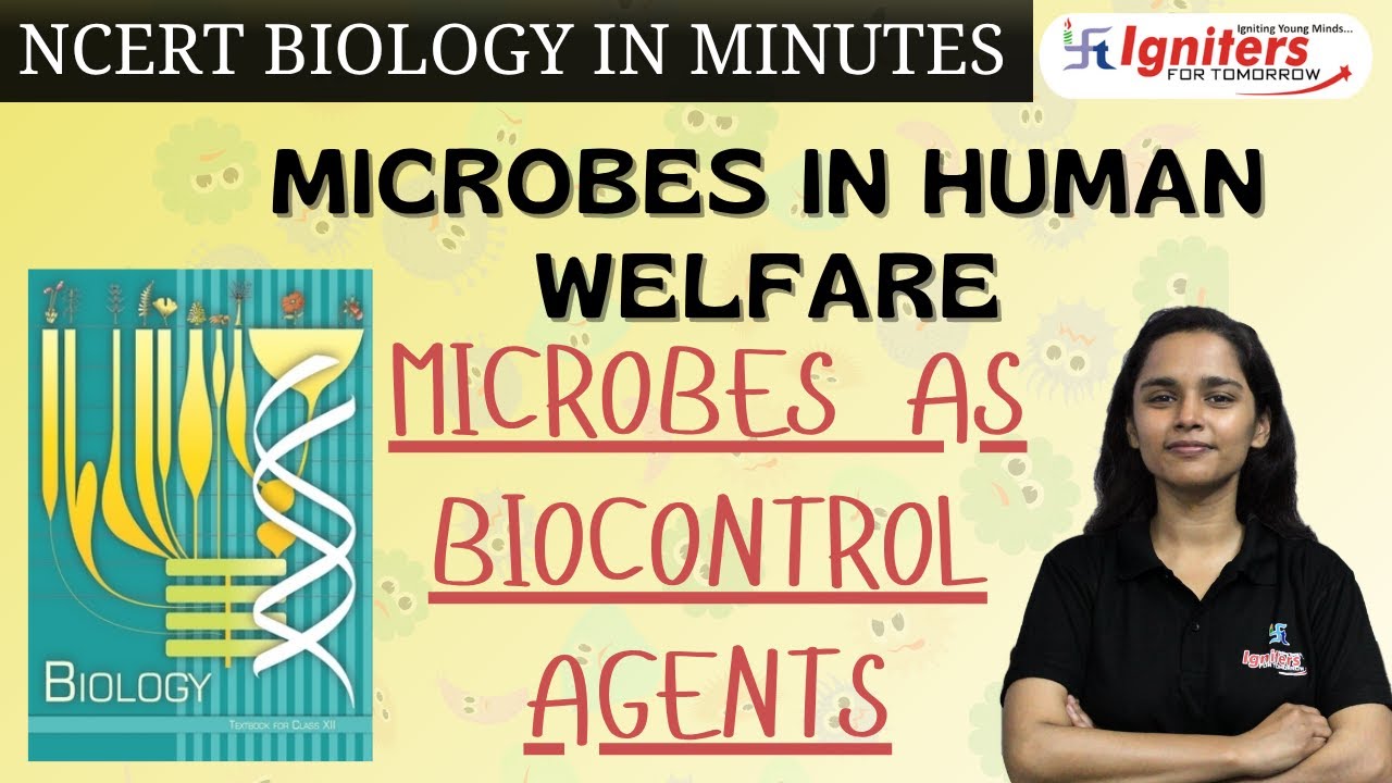 Microbes as Biocontrol Agents | Microbes In Human Welfare | NCERT Biology in Minutes|Class12&NEET