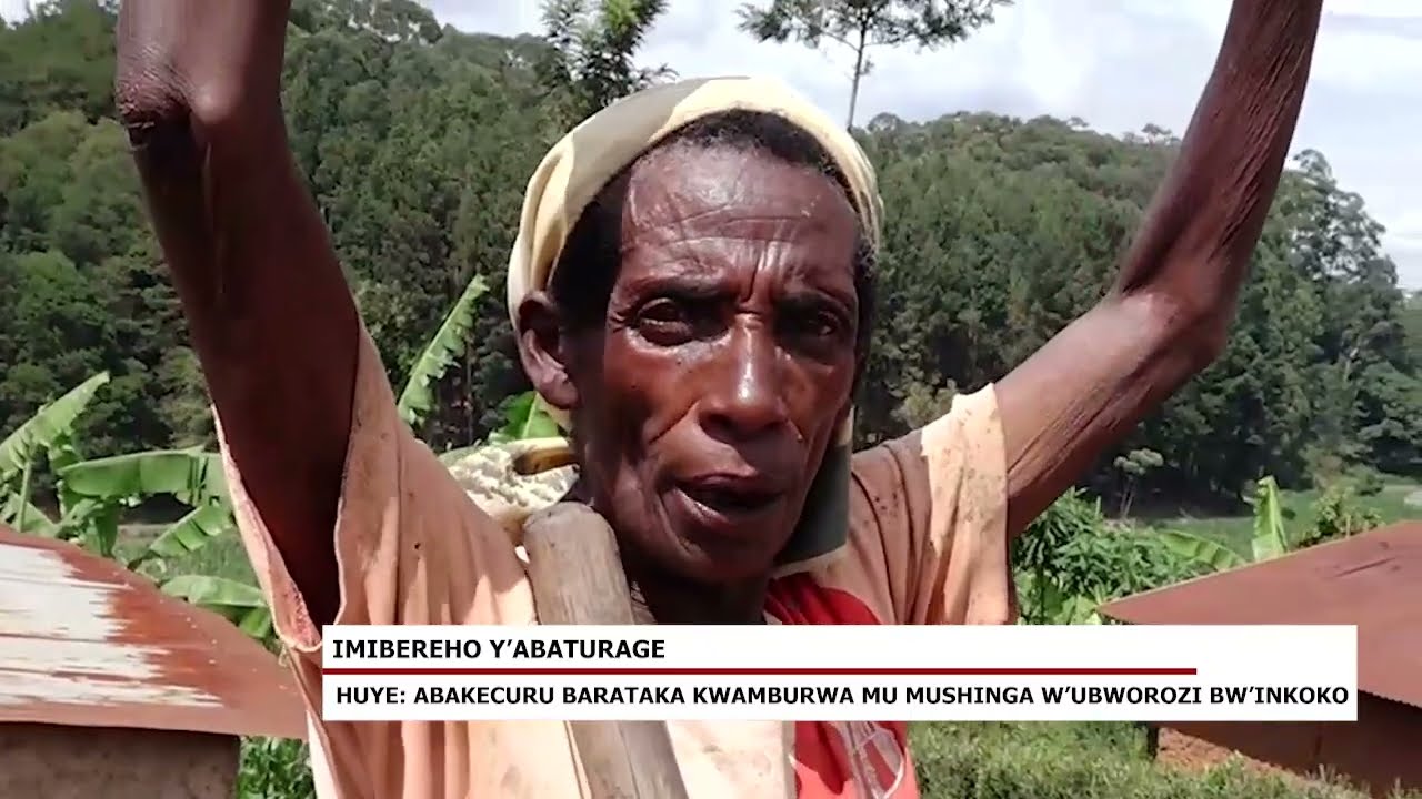 HUYE: ABAKECURU BARATAKA KWAMBURWA MU MUSHINGA W'UBWOROZI BW'INKOKO