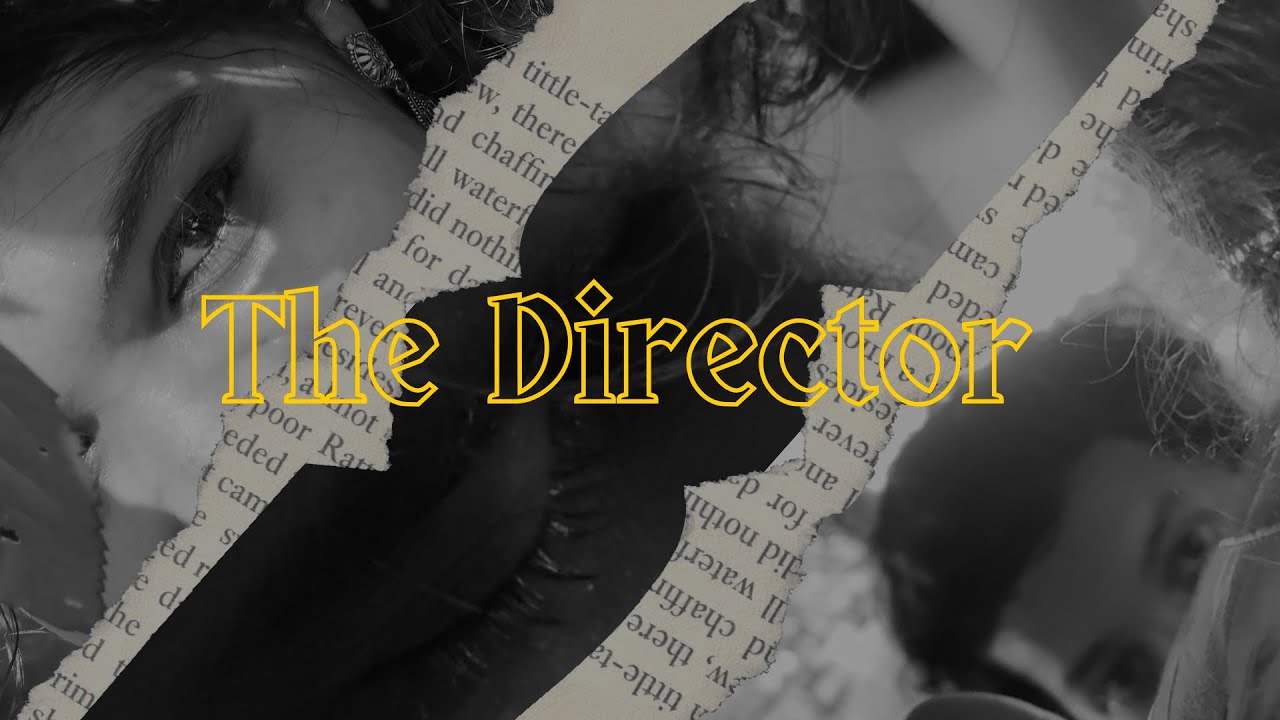 The Director I Short Film