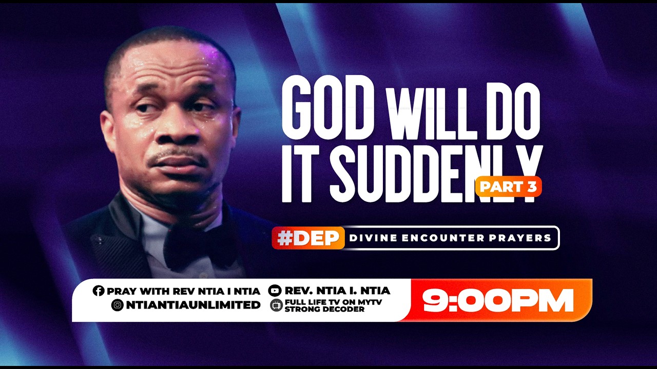 GOD WILL DO IT SUDDENLY PART 3 (DEP) WITH REV NTIA I NTIA || 20TH MARCH 2026