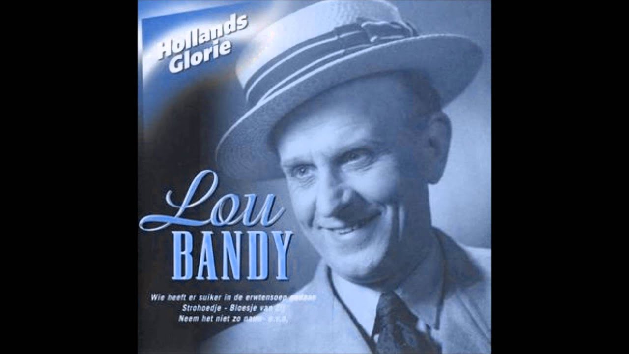 Lou Bandy - Wie heeft er suiker in de erwtensoep gedaan