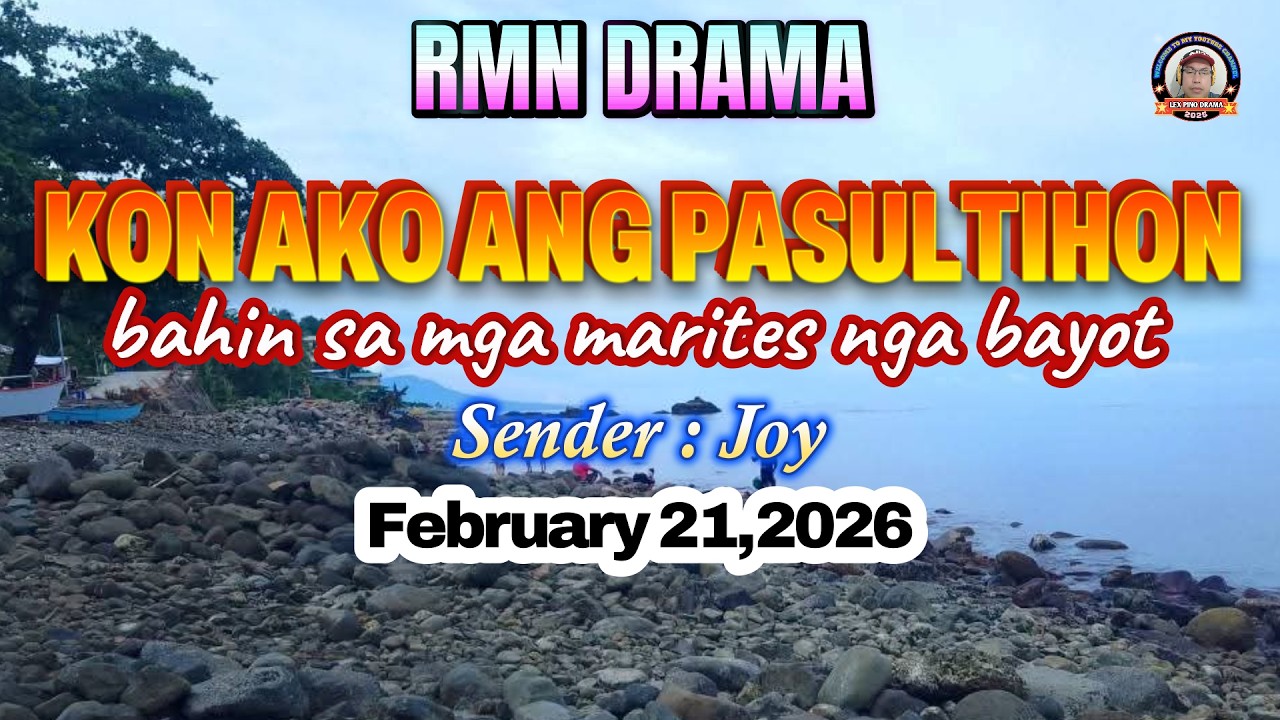 KON AKO ANG PASULTIHON * Sender : Joy * February 21,2026