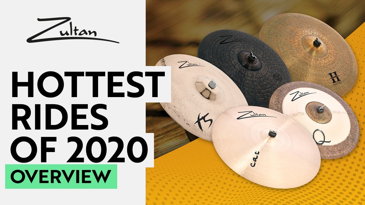Top 5 Hottest Rides of 2020 | Overview | Zultan Cymbals