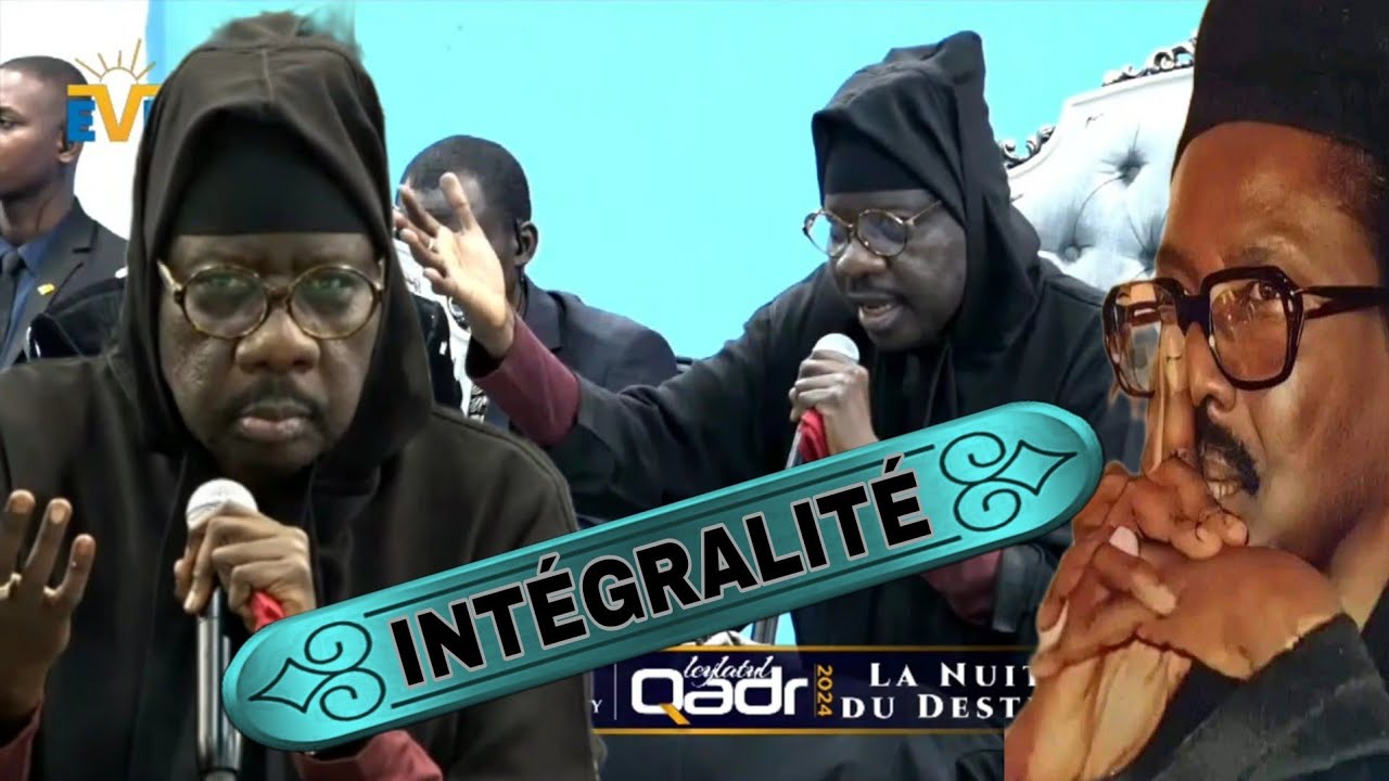 Intégralité Laylatoul Qadr 2024 Avec Serigne Moustapha Sy