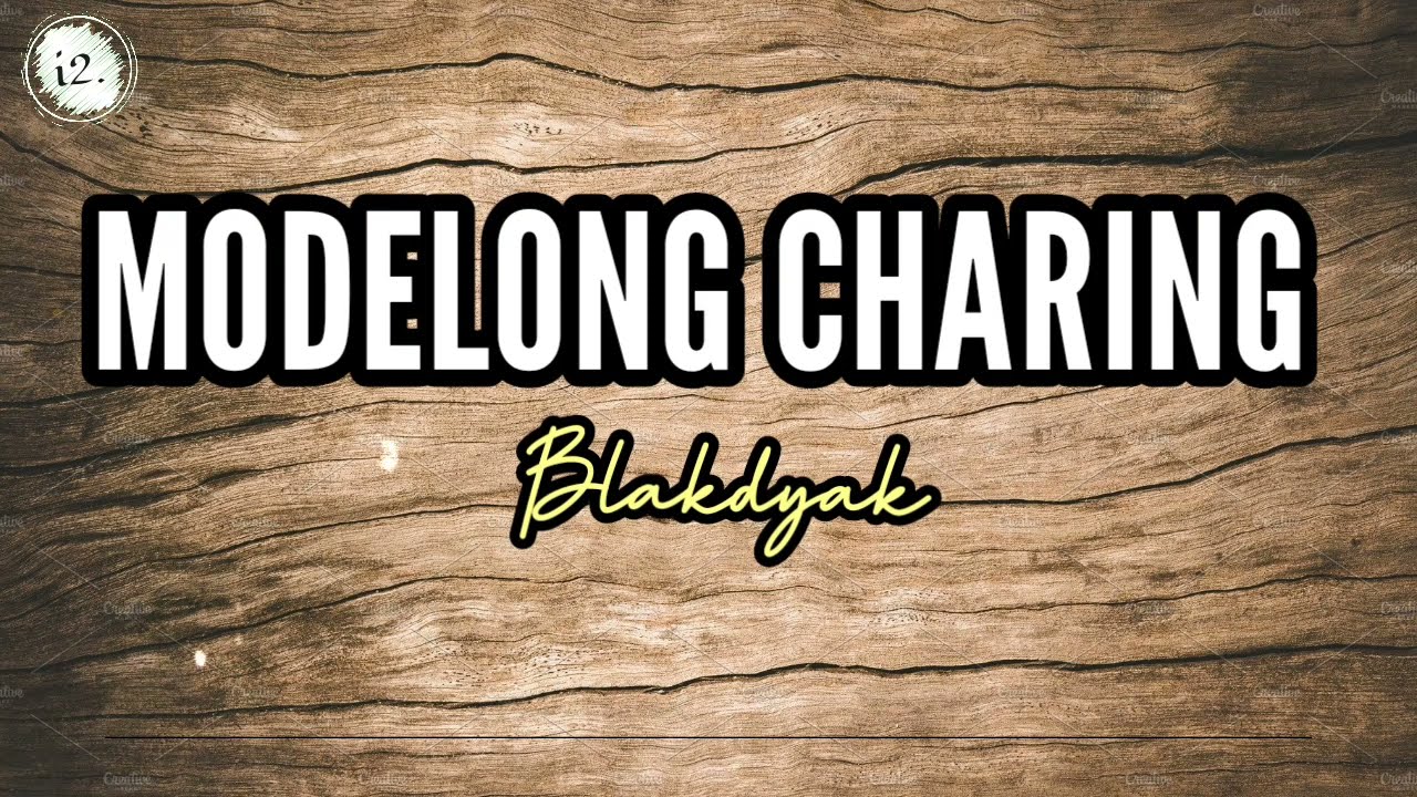 Modelong Charing Blakdyak lyrics