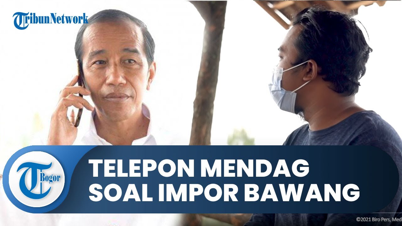 Detik-detik Presiden Jokowi Telpon Menteri Perdagangan, Petani Keluhankan Harga Bawang Putih Turun