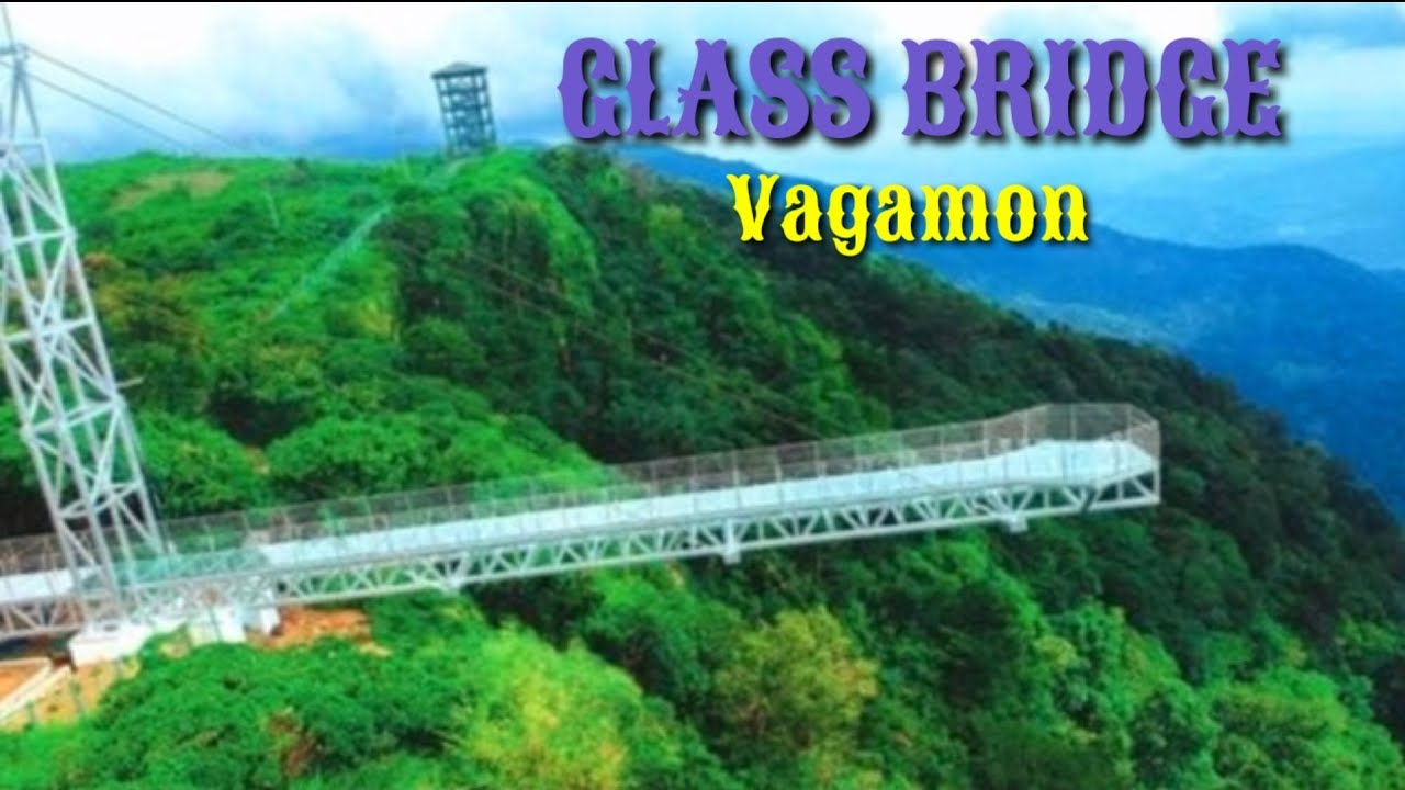 Vagamon Glass Bridge / വാഗമണ്ണിൽ ഇന്ത്യയിലെ ഏറ്റവും വലിയ ചില്ലുപാലം !!