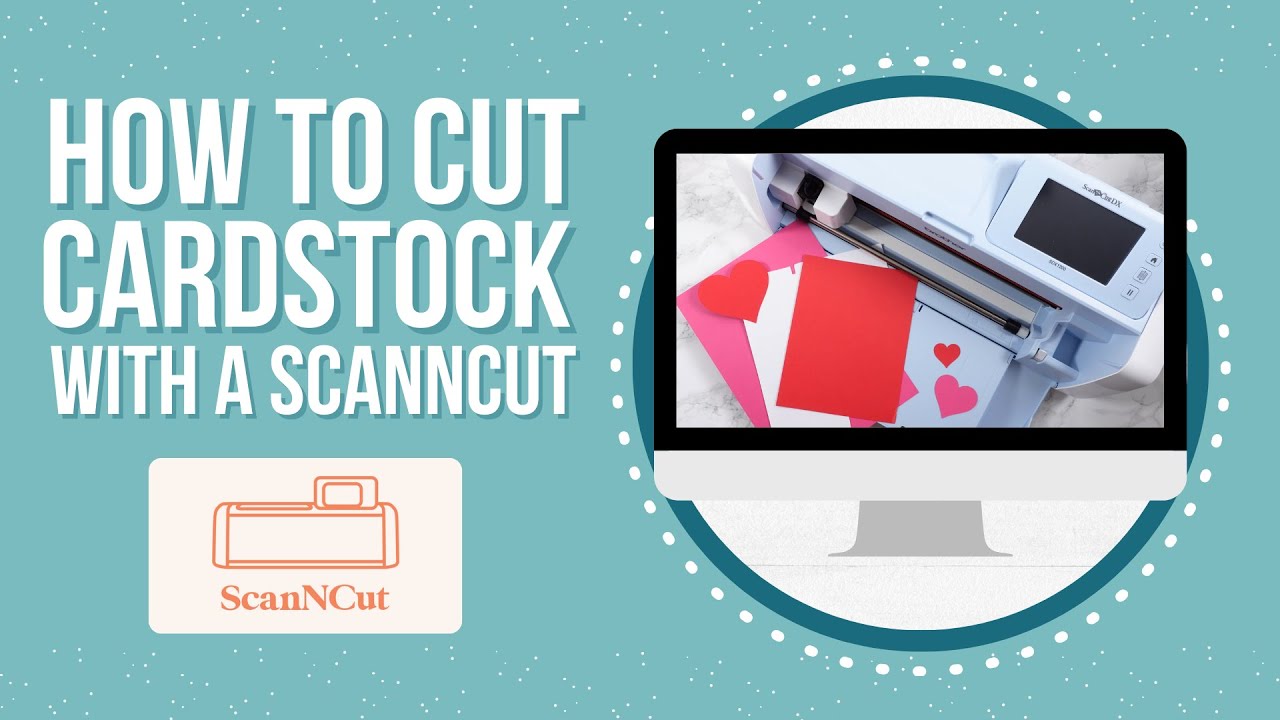 How to Cut Cardstock on a Brother ScanNCut ⭐ CanvasWorkspace Tutorial