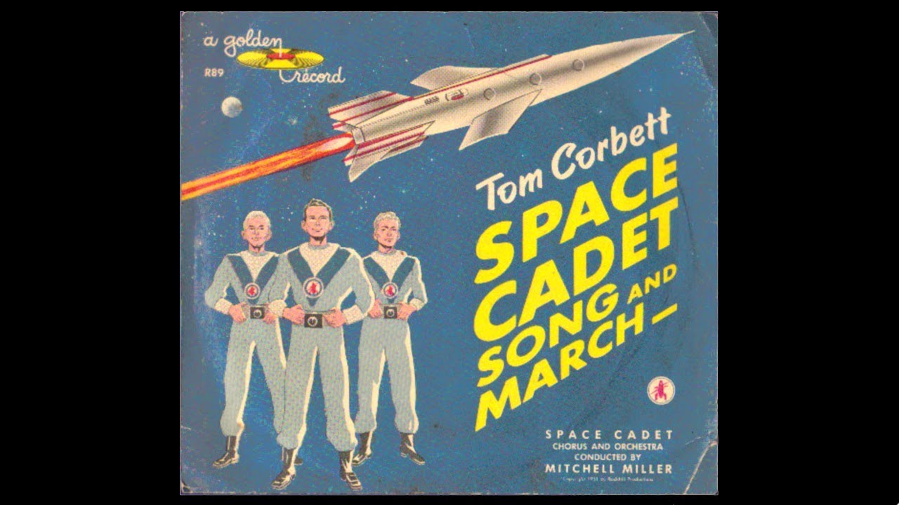 Cadet Chorus & Orchestra - Tom Corbett Space Academy Song