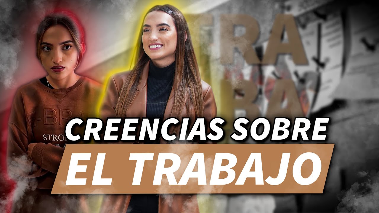 5 CREENCIAS LIMITANTES que tenía sobre el 😰 TRABAJO y CÓMO las cambié 🤩
