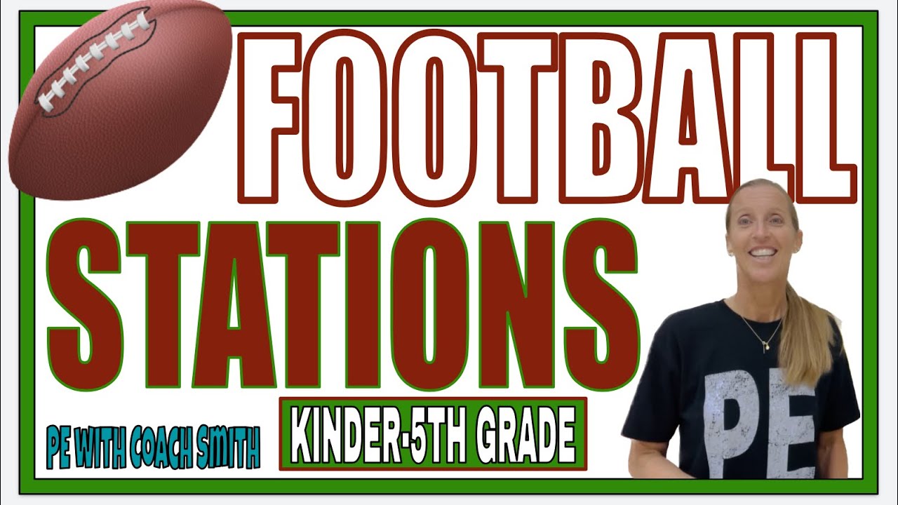FOOTBALL 🏈 STATIONS for PE Class | K-5 | with Modifications