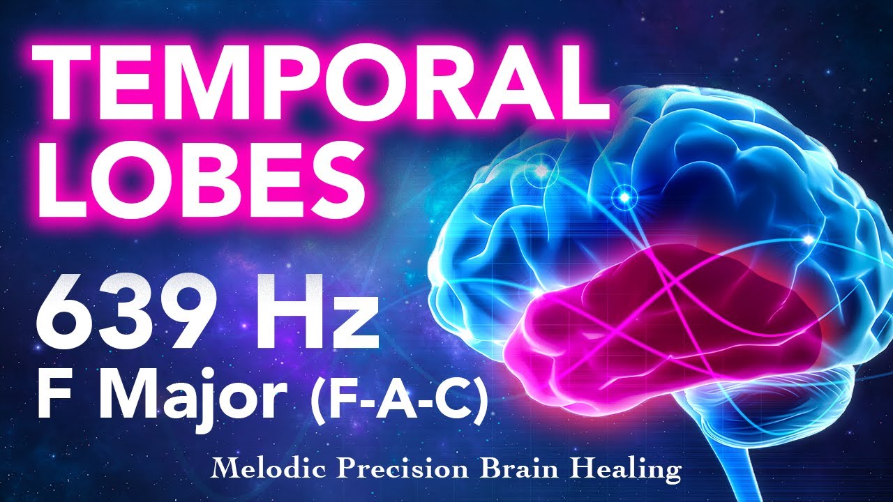 Temporal Lobes Healing with 639 Hz Frequency and F Major Chords | Melodic Precision Brain Healing