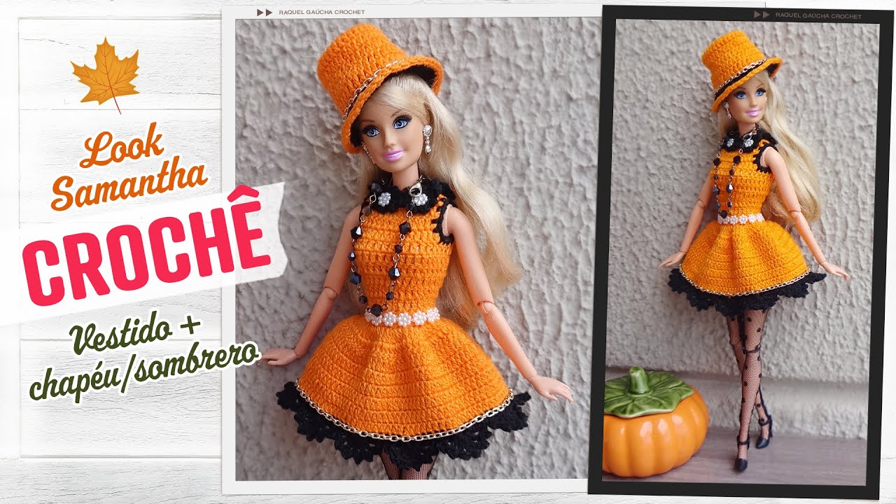 Look Samantha de Crochê para Barbie (Vestido + Chapéu)