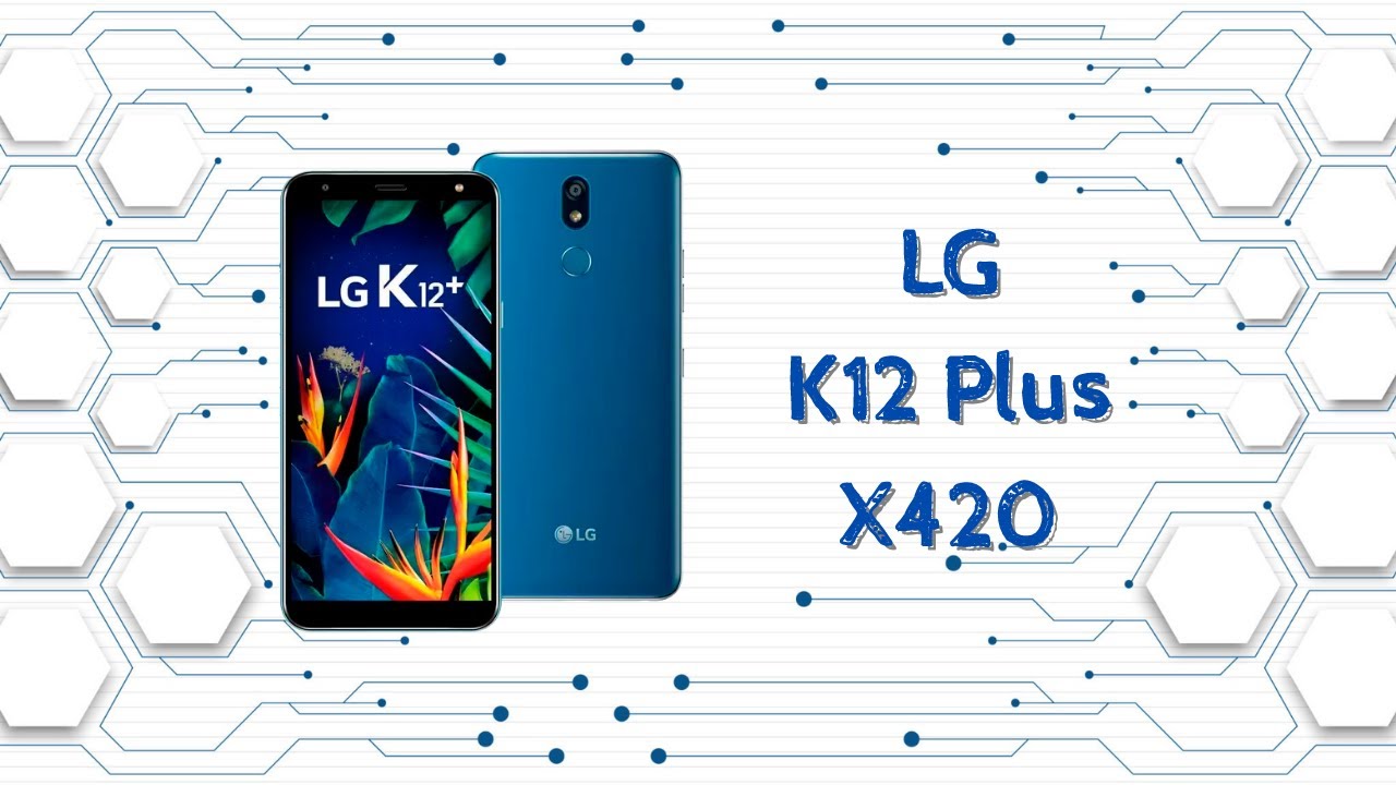 LG K12 Plus – X420 Disassembly / Teardown / How to Open / Como Abrir – Desmontar