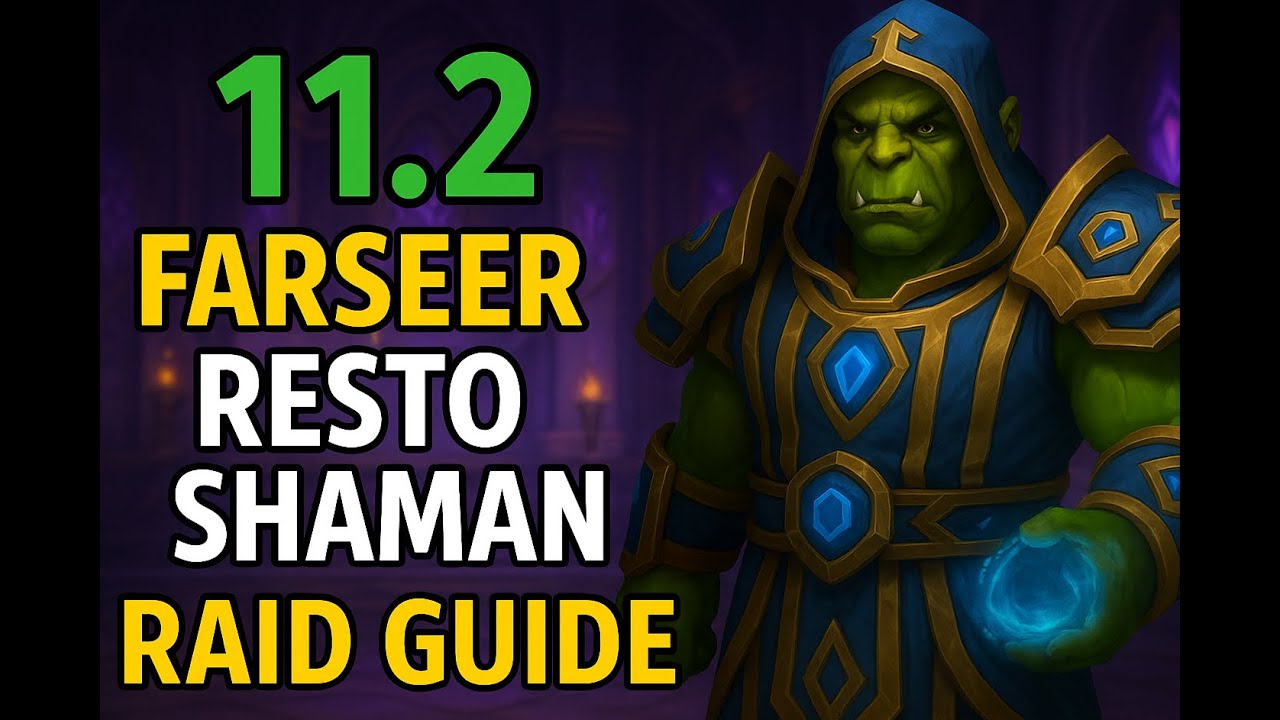 11.2 Farseer Resto Shaman Raid Guide | TWW Season 3