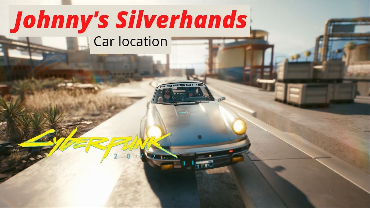Cyberpunk 2077 - Full Map Location & How To Get Johnny Silverhands [Porsche 911]