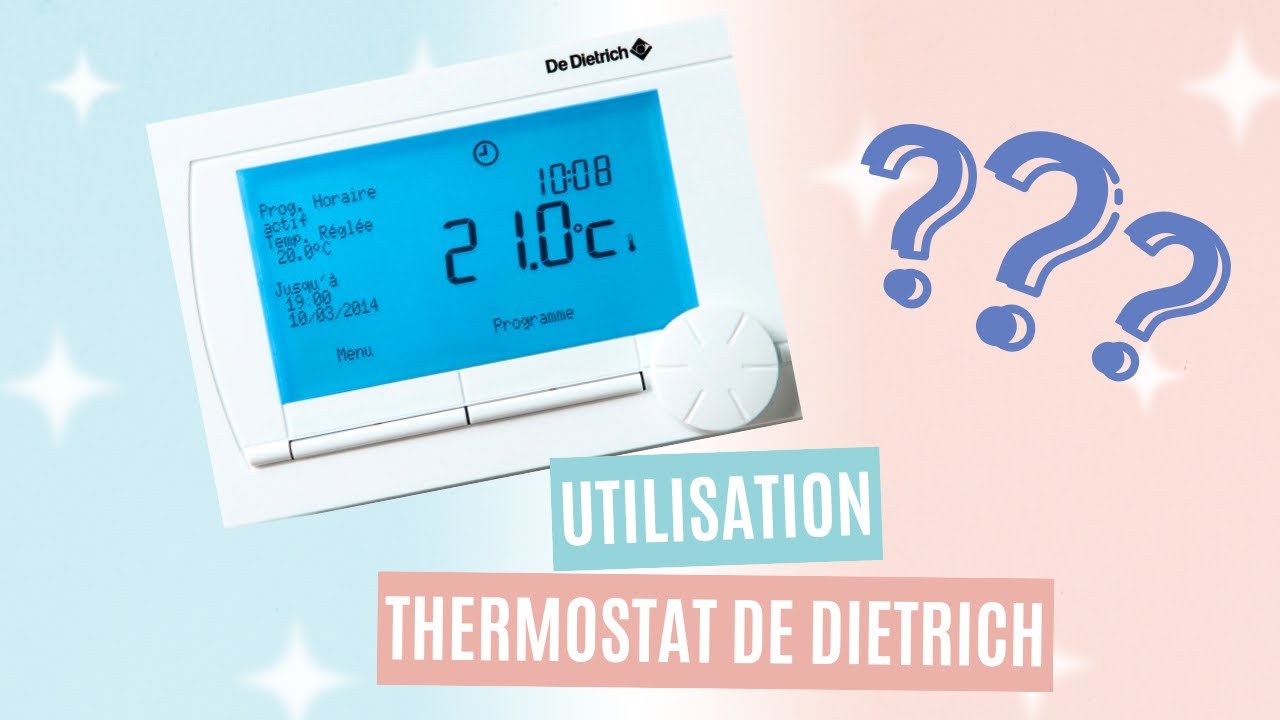 Régler son thermostat de Dietrich