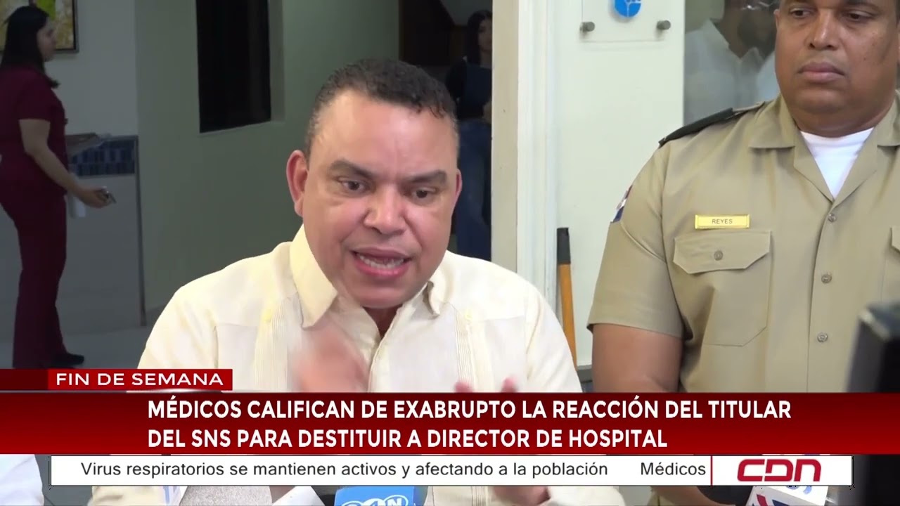 Médicos califican de exabrupto la reacción del titular del SNS para destituir a director de hospital