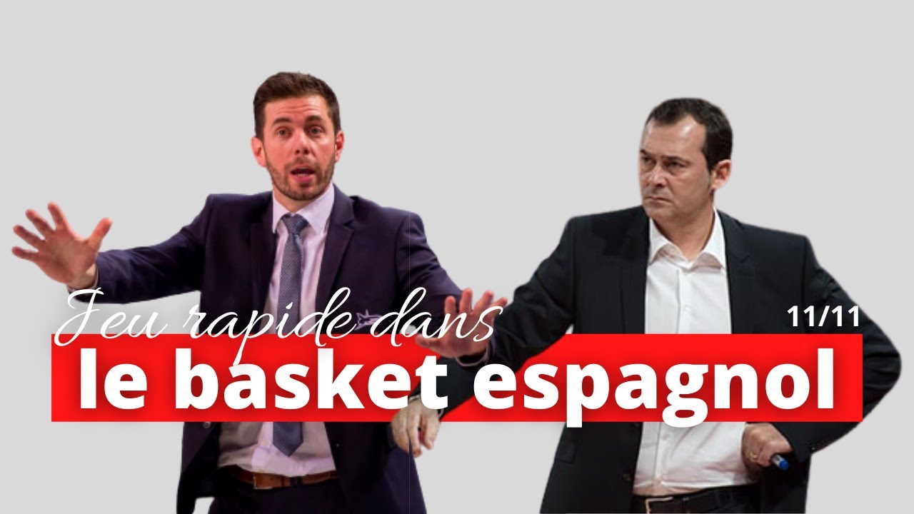 Le jeu rapide dans le basket espagnol par Julien Espinosa