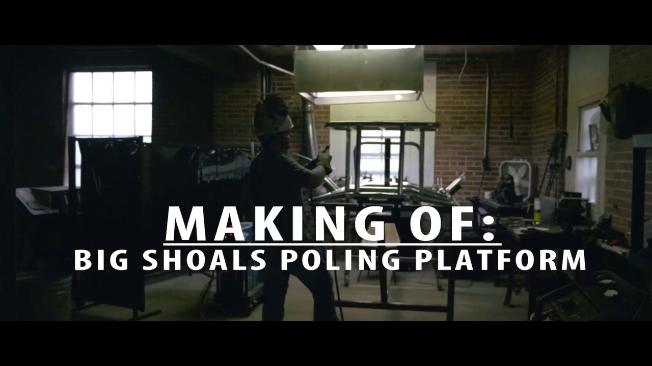 FILM FROM THE SHOP: Big Shoals Poling Platform