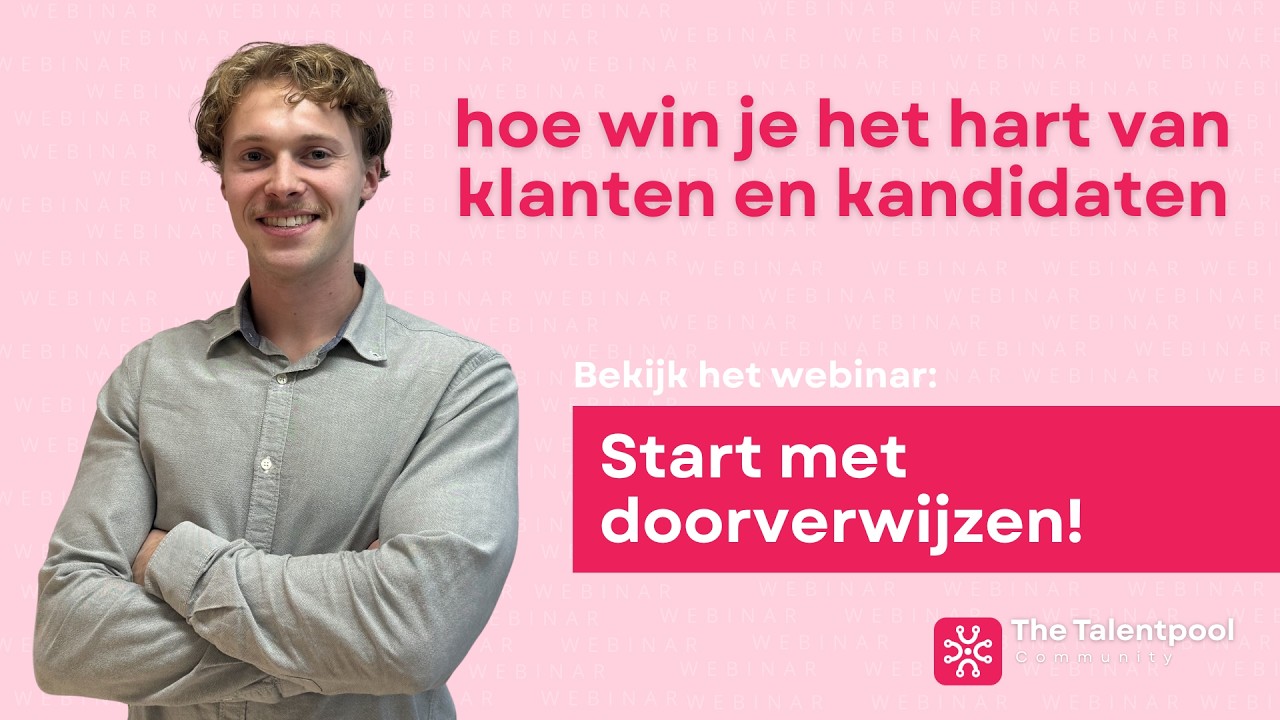 Webinar: hoe win je het hart van klanten en kandidaten