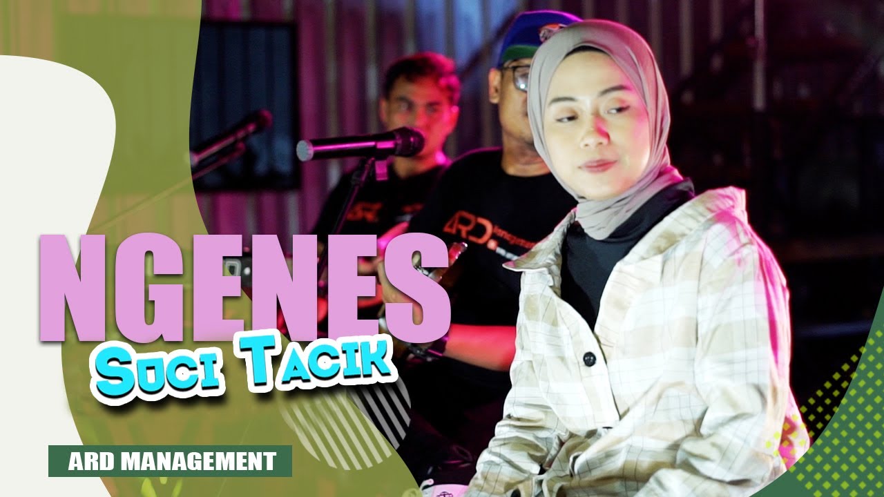 Suci Tacik - Ngenes | (Official Video) Buru Buru Isun Kenal Ambi Riko
