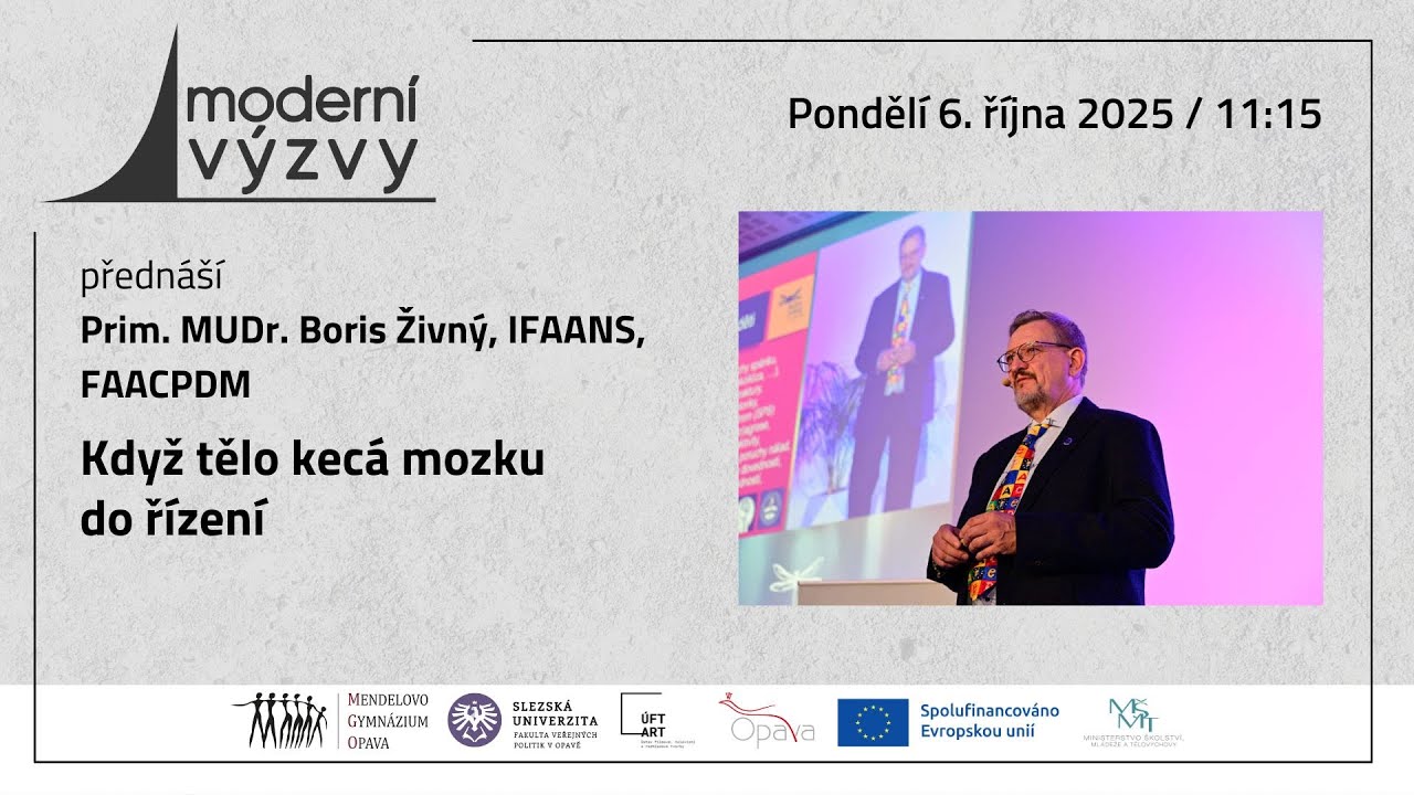 Prim. MUDr. Boris Živný, IFAANS, FAACPDM - Když tělo kecá mozku do řízení