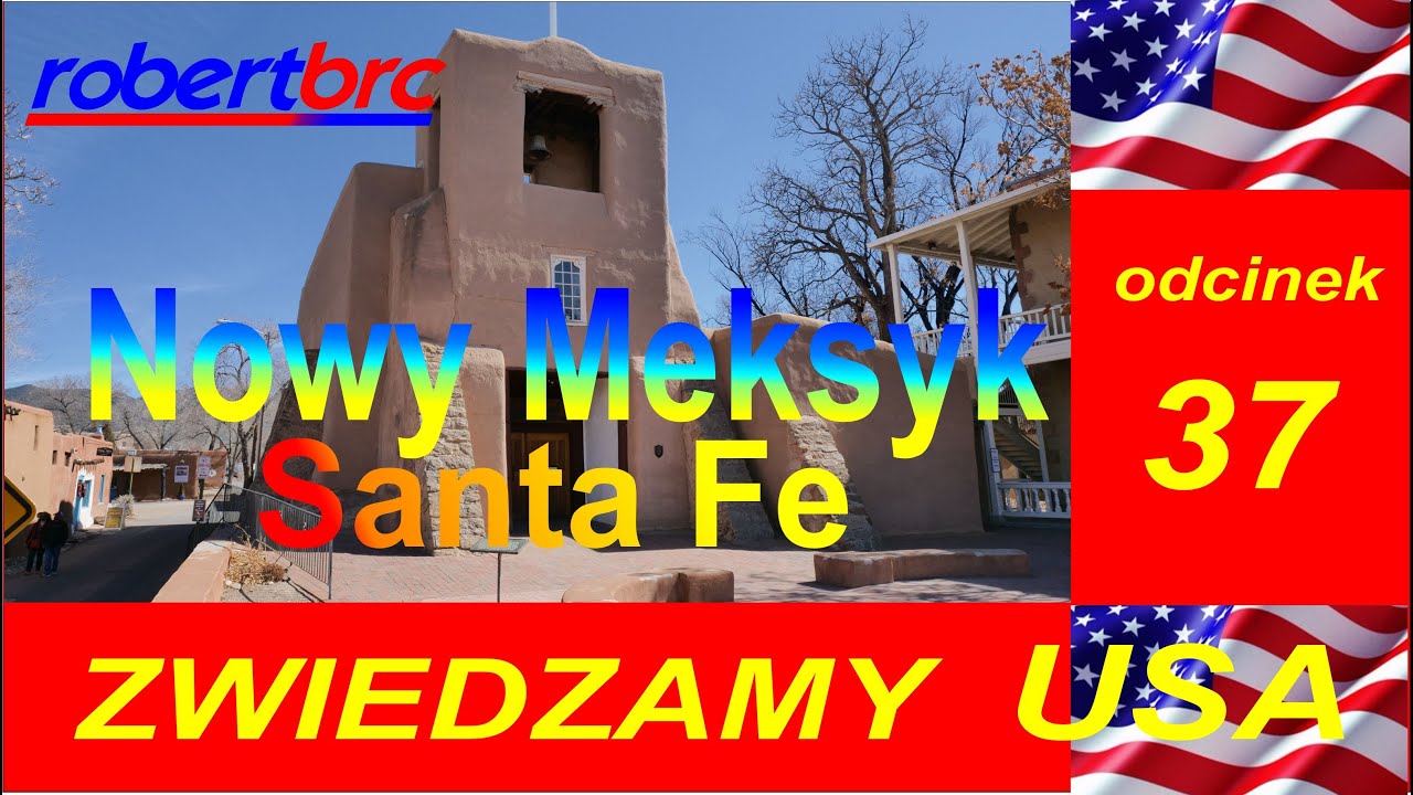 Zwiedzamy USA, odc. 37, Nowy Meksyk, Santa Fe